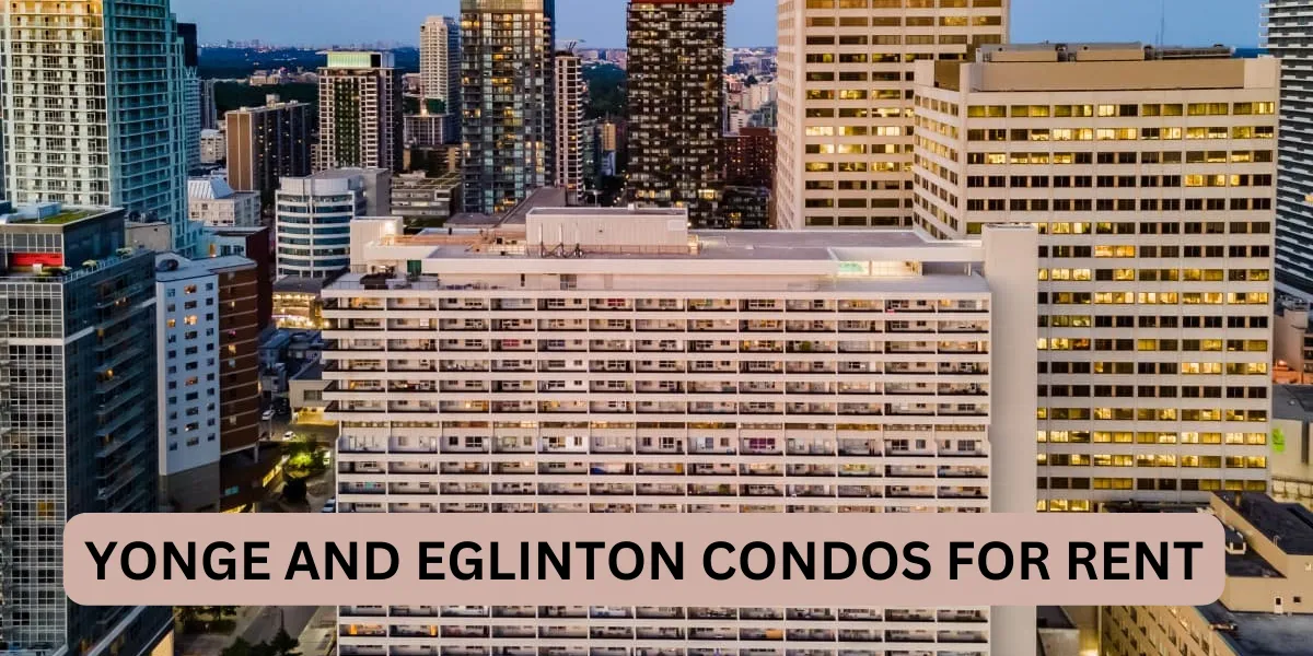 Yonge And Eglinton Condos For Rent