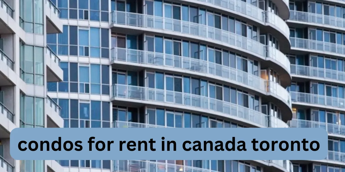 condos for rent in canada toronto