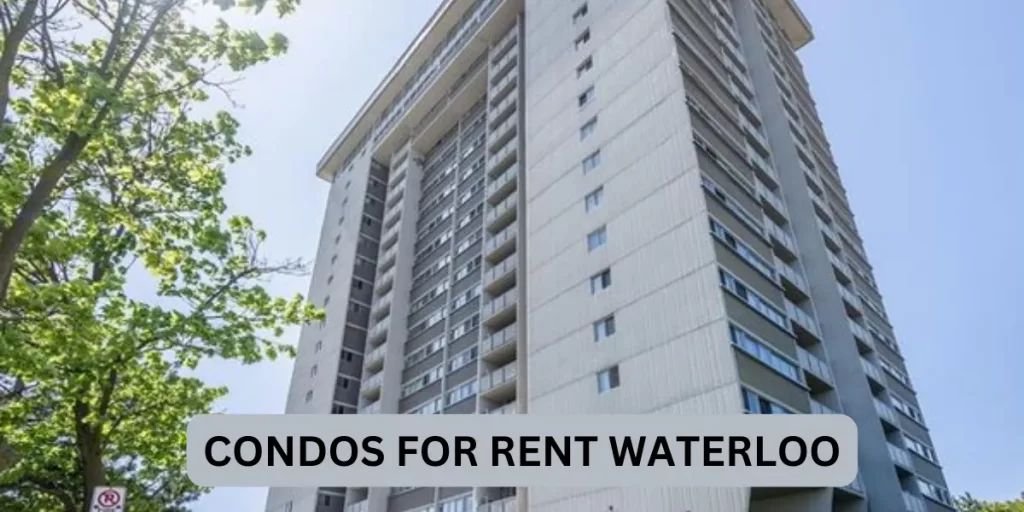 Condos For Rent Waterloo