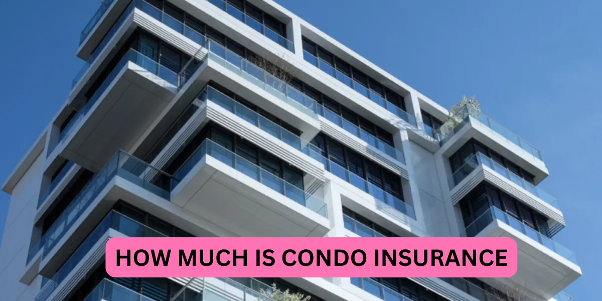 how much is condo insurance