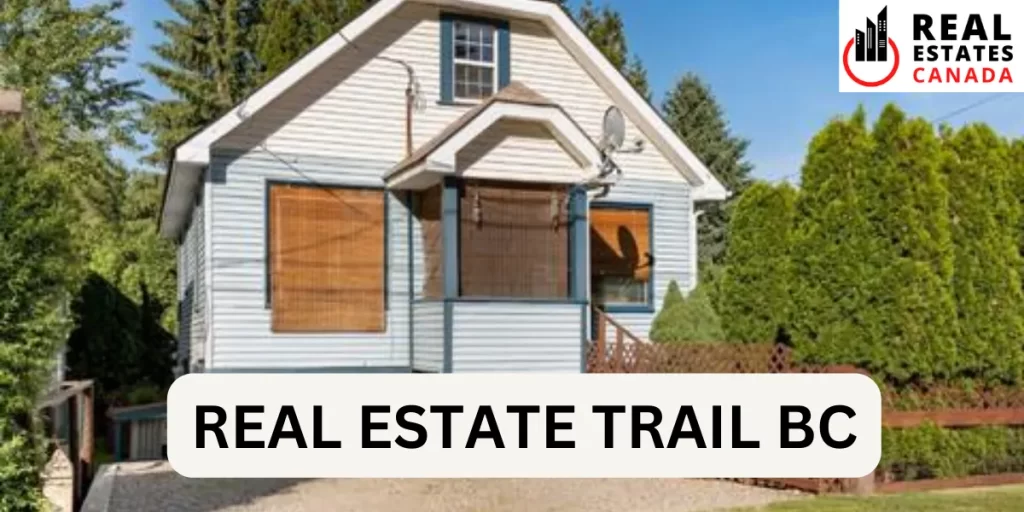 real estate trail bc
