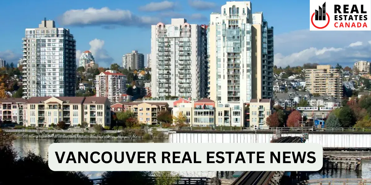 vancouver real estate news