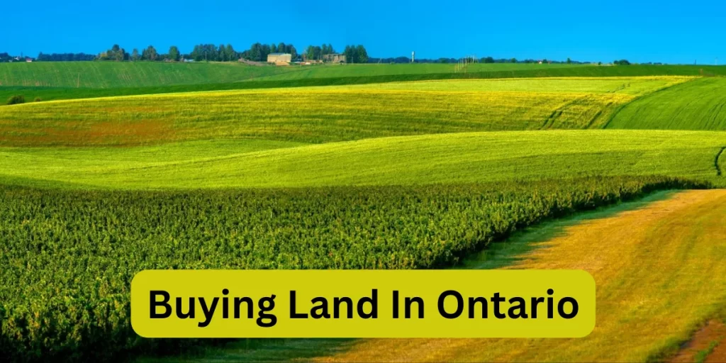 Buying Land In Ontario