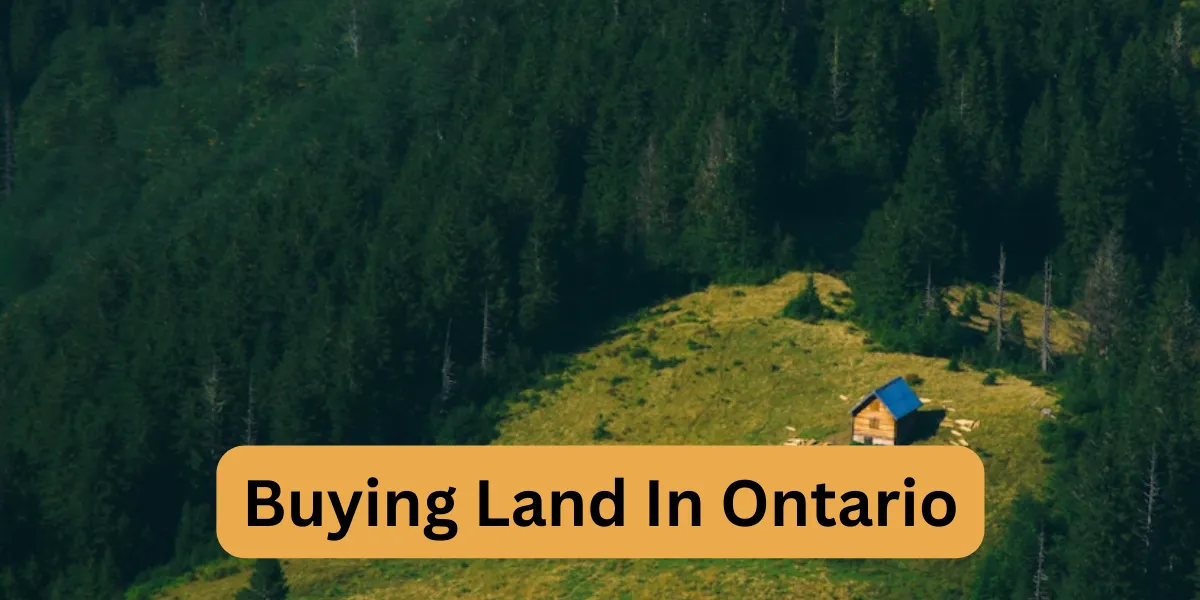Buying Land In Ontario