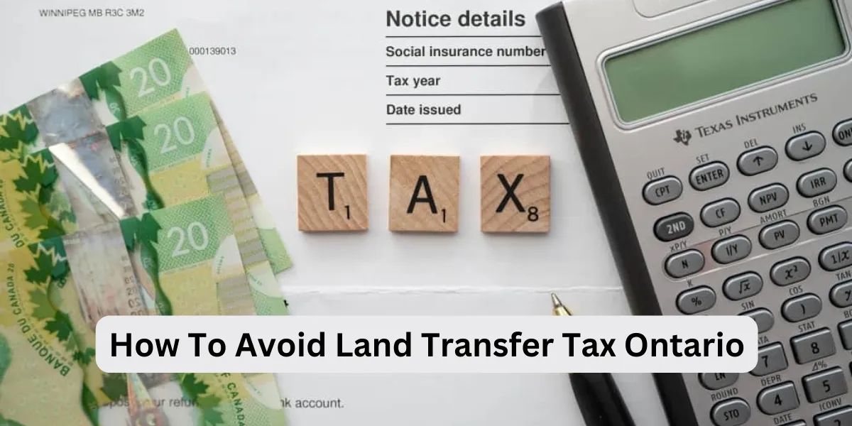 How To Avoid Land Transfer Tax Ontario