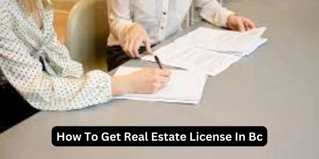 How To Get Real Estate License In Bc
