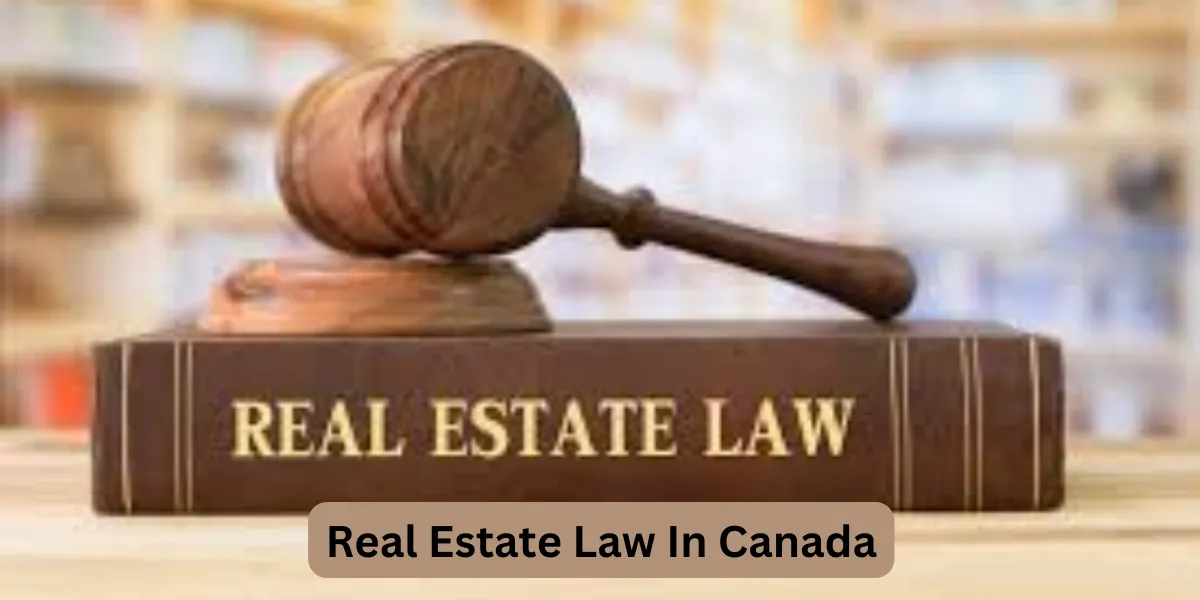 Real Estate Law In Canada