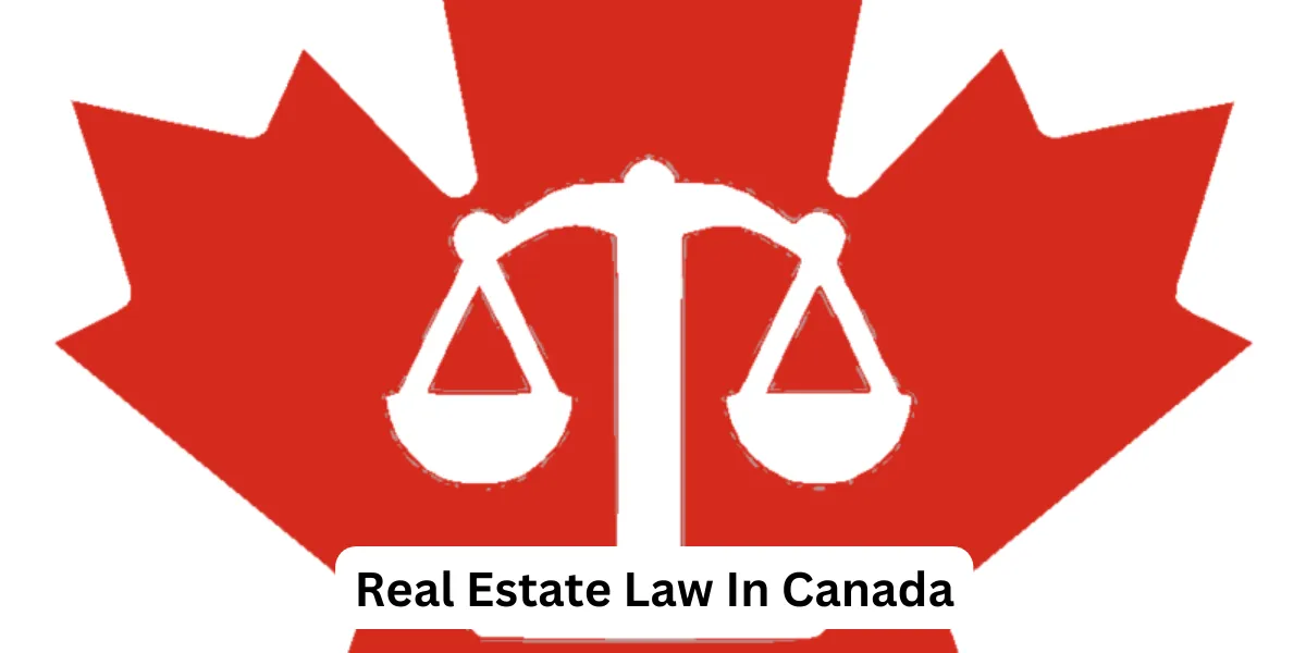 Real Estate Law In Canada