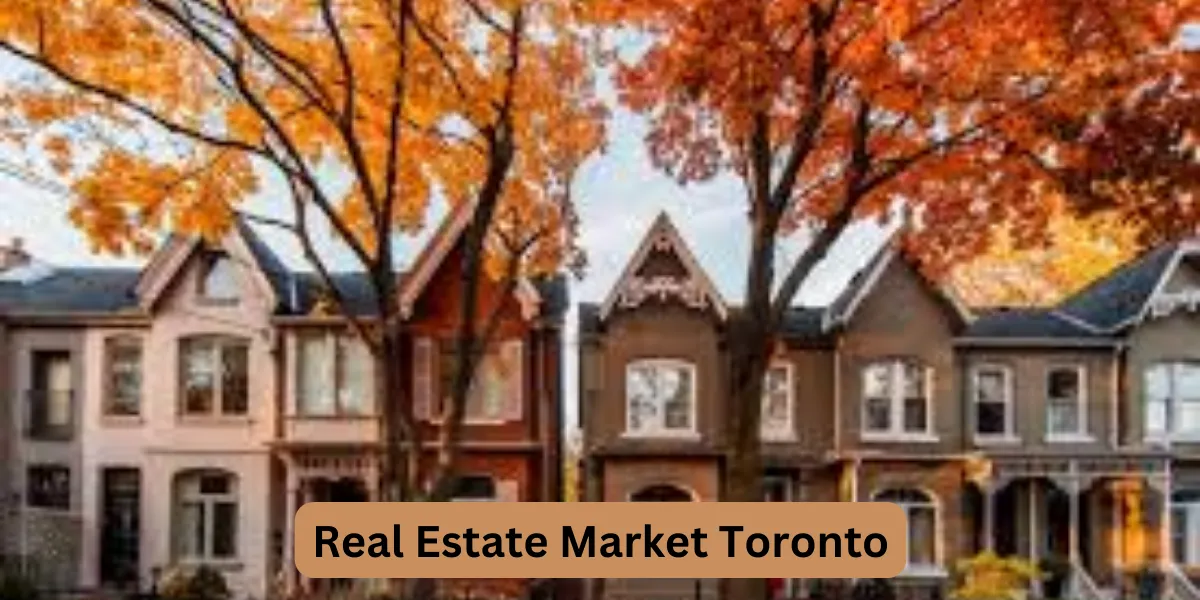 Real Estate Market Toronto