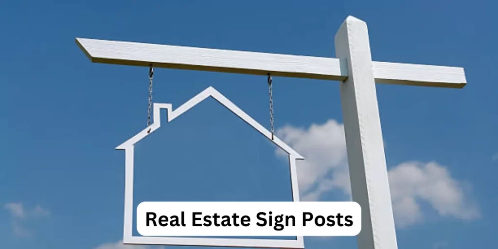Real Estate Sign Posts