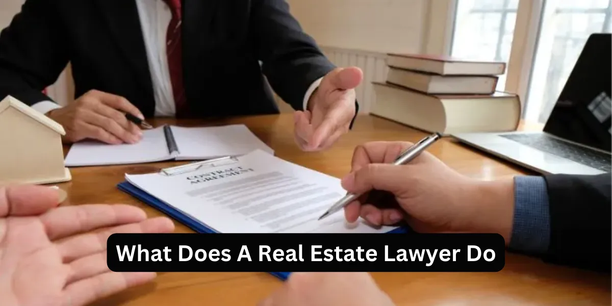 What Does A Real Estate Lawyer Do