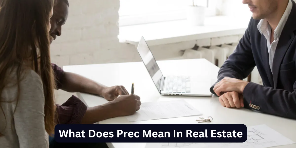 What Does Prec Mean In Real Estate