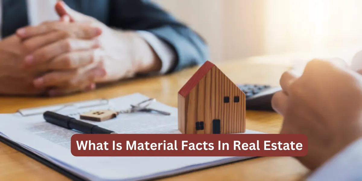 What Is Material Facts In Real Estate