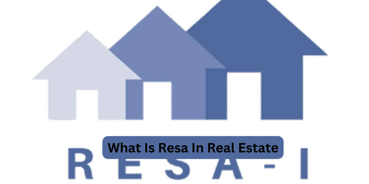 What Is Resa In Real Estate